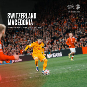 Switzerland - Macedonia